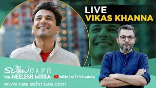 Live with Vikas Khanna | The Slow Cafe with Neelesh Misra