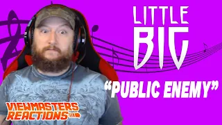 LITTLE BIG PUBLIC ENEMY OFFICIAL MUSIC VIDEO REACTION