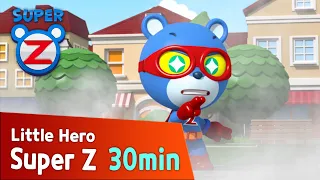 [Super Z] Little Hero Super Z Episode l Funny episode 74 l 30min Play