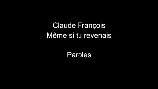 Claude François-Même si tu revenais-paroles