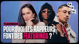 Les featurings dans le rap, on vous explique tout ! – FLASHBACK