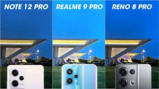 Redmi Note 12 Pro vs Realme 9 Pro vs Oppo Reno 8 Pro Camera Test