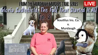 The Murdaugh Murders Deep Dive Series, LIVE! Gloria Satterfield - Ep. 2