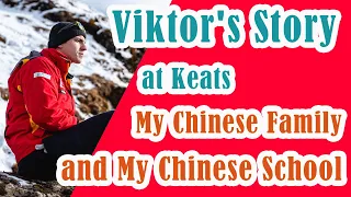 My Chinese Family and My Chinese School - Learn Chinese in China with Keats - Viktor's Story