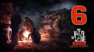 Прохождение This War of Mine: Истории - Fading Embers #6 - Ставки растут