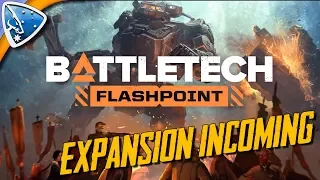 Battletech: Flashpoint. New expansion incoming!