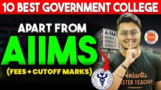 Top 10 Best Government Medical Colleges Apart from AIIMS (Fees + Cutoff Marks) through NEET