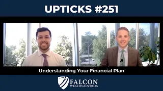 Understanding Your Financial Plan (Ep. 251)