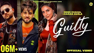 New Punjabi Songs 2020-21Guilty Official Video| Inder Chahal Karan Aujla Shraddha Arya |Coin Digital