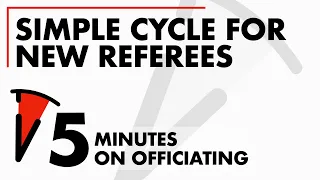 Simple Cycle for New Basketball Referee Improvement | Got 5 MInutes?
