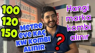 KOMBİ ALIRKEN NELERE DİKKAT ETMELİ  ? KAÇ METREKAREYE HANGİ KOMBİ UYUMLUDUR ?