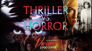 What's In A Label? Thriller vs. Horror in the '90s