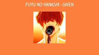 fuyu no hanashi - given [ซับไทย]
