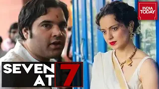 Kangana Ranaut Stokes New Controversy; Salman Khurshid Compares Hindutwa To ISIS & More | Seven At 7