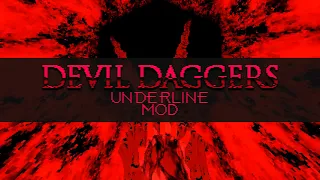 Underline - Devil Daggers Mod