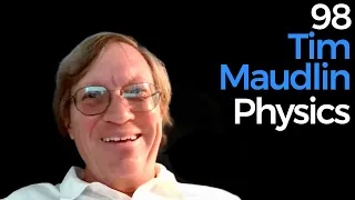 98. Tim Maudlin | Physics