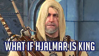 Witcher 3: What Changes if Hjalmar is King? (5 Years Later)