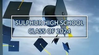 Sulphur High School Graduation 2024