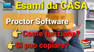 Ho Fatto Un Esame Da Casa col PROCTOR Software!!! Ecco Come Funziona!