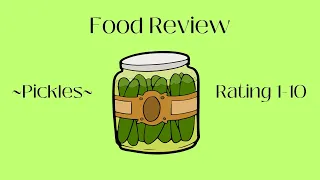 Food Review - Pickles