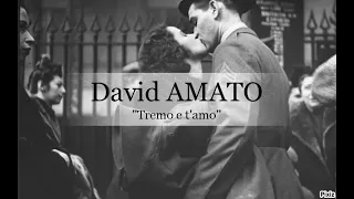 David AMATO: "Tremo e t'amo" (from "Rinascimento" 2024 / the war song)