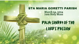 March 24, 2024 /  Palm Sunday of the Lord’s Passion