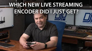 Which new live streaming encoder did I just get?