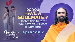 Who's your Perfect Soulmate? Watch this Before you Give your Heart to Someone  | Swami Mukundananda