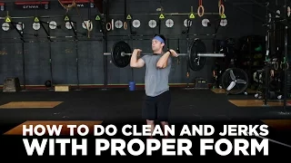 How to do Clean and Jerks with Proper Form