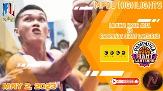 MPBL HIGHLIGHTS: LAGUNA KRAH ASIA VS PAMPANGA GIANT LANTERNS (MAY 2, 2023)