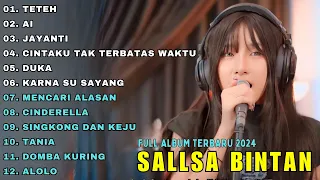 TETEH - AI - JAYANTI || SALLSA BINTAN || 3 PEMUDA BERBAHAYA FULL ALBUM TERBARU 2024