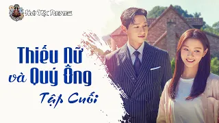 Review phim Hàn Quốc: THIẾU NỮ VÀ QUÝ ÔNG tập cuối | Young Lady and Gentleman