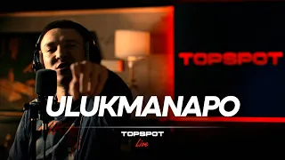 Ulukmanapo - Здравствуй, моя улица [TOPSPOT Live #20]