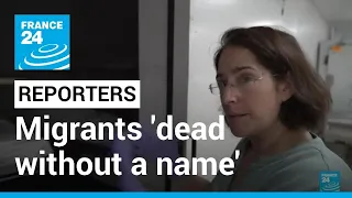 'Dead without a name': Doctors struggle to identify migrants dead at sea • FRANCE 24 English