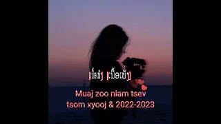 Muaj zoo niam tsev Nkuaj tshiab tsom xyooj & 2022-2023