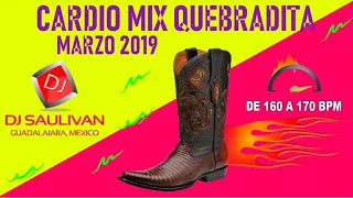 CARDIO MIX QUEBRADITA  MARZO 2019-DEMO - DJSAULIVAN