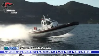 FAVIGNANA:NON RIESCE PIU’ A RAGGIUNGERE LA BARCA PER LA FORTE CORRENTE. SALVATA DAI CARABINIERI