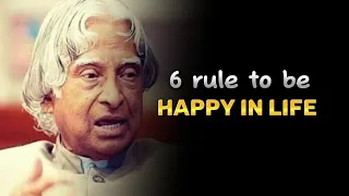 6 Rule to be happy in life ?||APJ abdul kalam Motvatonal Quotes||