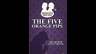 (Audio Book): The Adventures of Sherlock Holmes: Chap#5: The Five Orange Pips