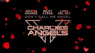 [1HOUR LOOP] Ariana Grande, Miley Cyrus, Lana Del Rey - Don’t Call Me Angel (Charlie’s Angels)
