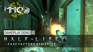 Half-Life 2 Fake Factory Remaster - Gameplay Demo #2 + MMOD