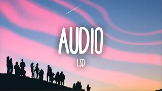 LSD - Audio ft. Sia, Diplo, Labrinth 1 Hour Music Lyrics