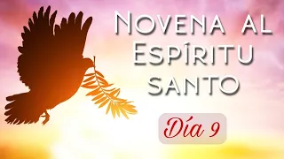 Día 9. Novena al Espíritu Santo | Wilson Tamayo