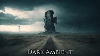 Dark Ambient Music - Post Apocalypse Music