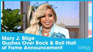 Mary J. Blige Gushes Over Rock & Roll Hall of Fame Announcement