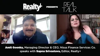 Realty+ Real Talk: conversation with Amit Goenka, Managing Director & CEO, Nisus Finance Services Co