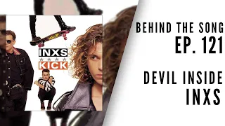 How “Devil Inside” helped make INXS rock gods