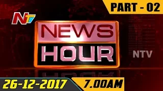 News Hour || Morning News || 26th January 2018 || Part 02 || NTV