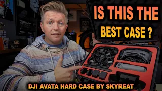 The BEST case for the DJI AVATA FPV DRONE - by SKYREAT !