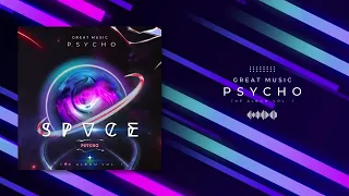 ♛ PSYCHO - SPVCE (REVERSE T!ME 2024)